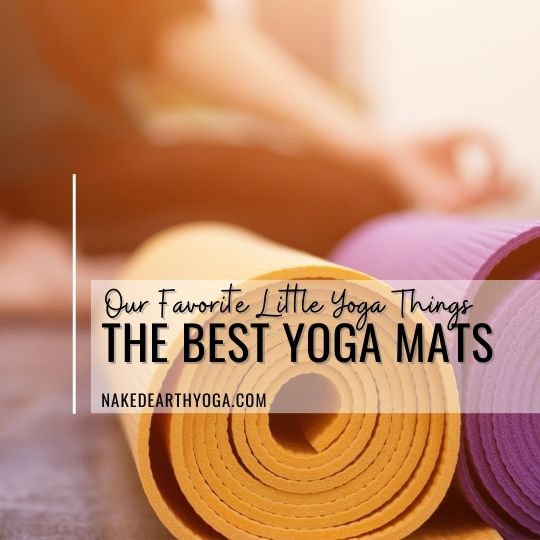 favorite yoga things best yoga mats