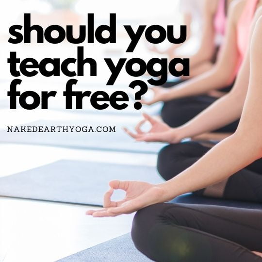should you teach yoga for free