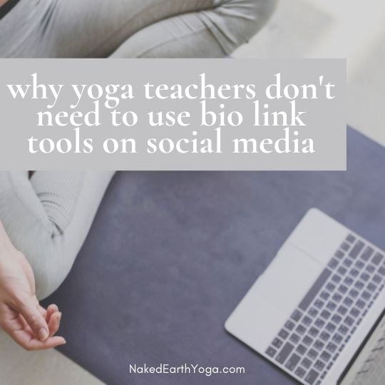 yoga teachers don't need to use bio link tools on social media