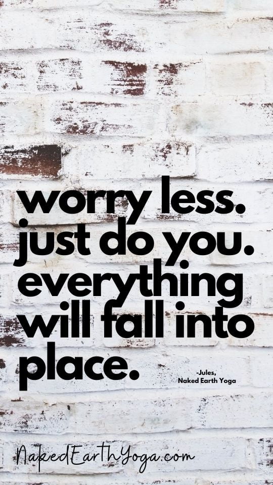best yoga quotes. worry less.