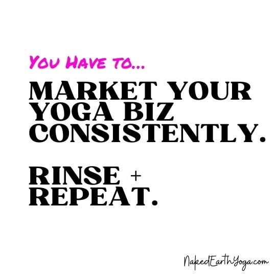 marketing consistency is the secret to yoga business success