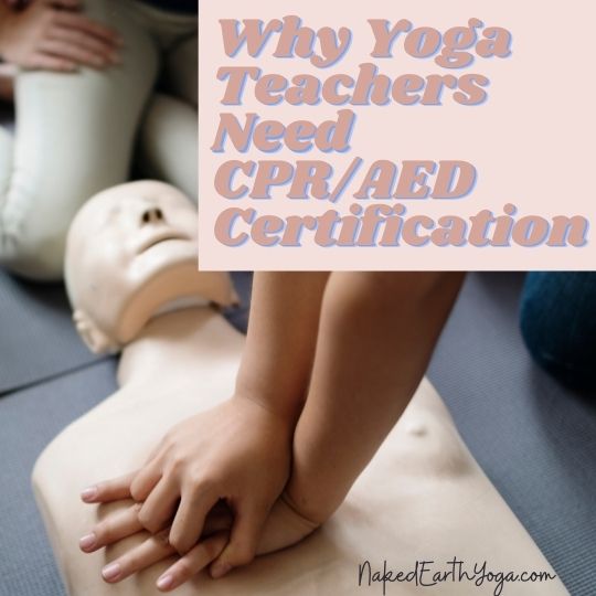 why yoga teachers need cpr aed first aid certification