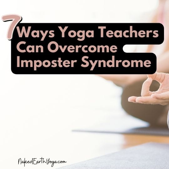 ways yoga teachers can overcome imposter syndrome