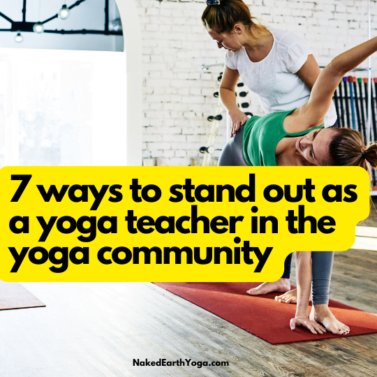 ways to stand out as a yoga teacher in the yoga community