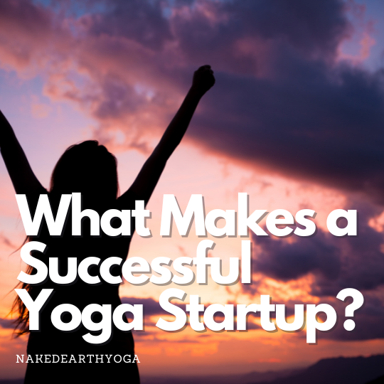 what makes a successful yoga start up